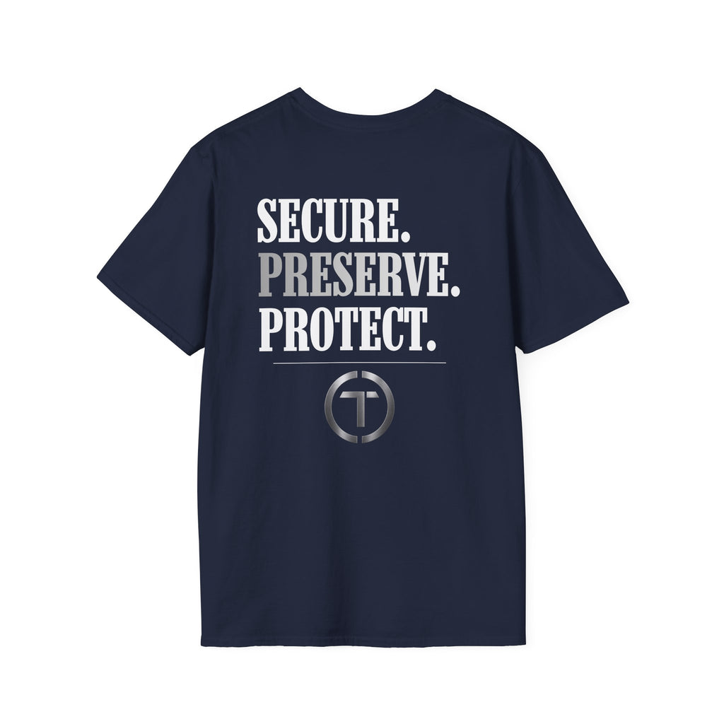 Secure. Perserve. Protect. T-Shirt