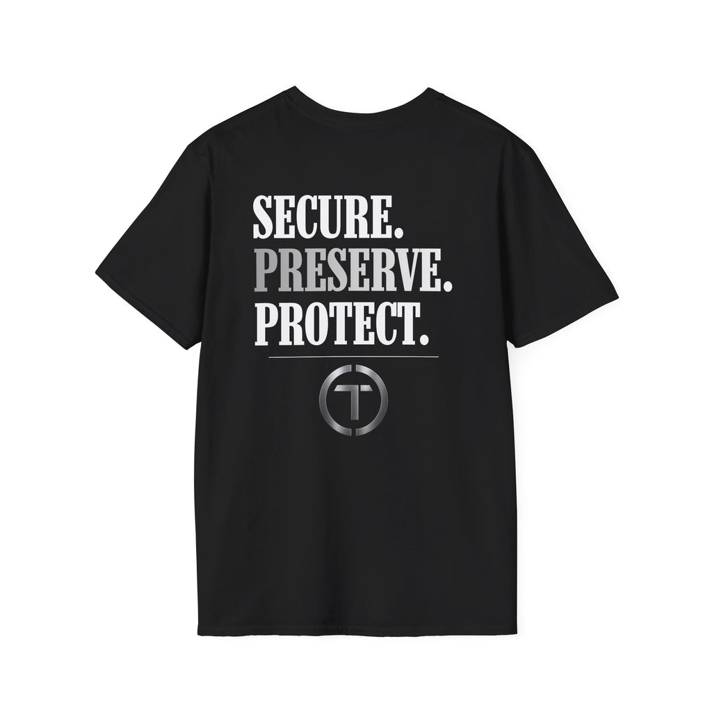 Secure. Perserve. Protect. T-Shirt