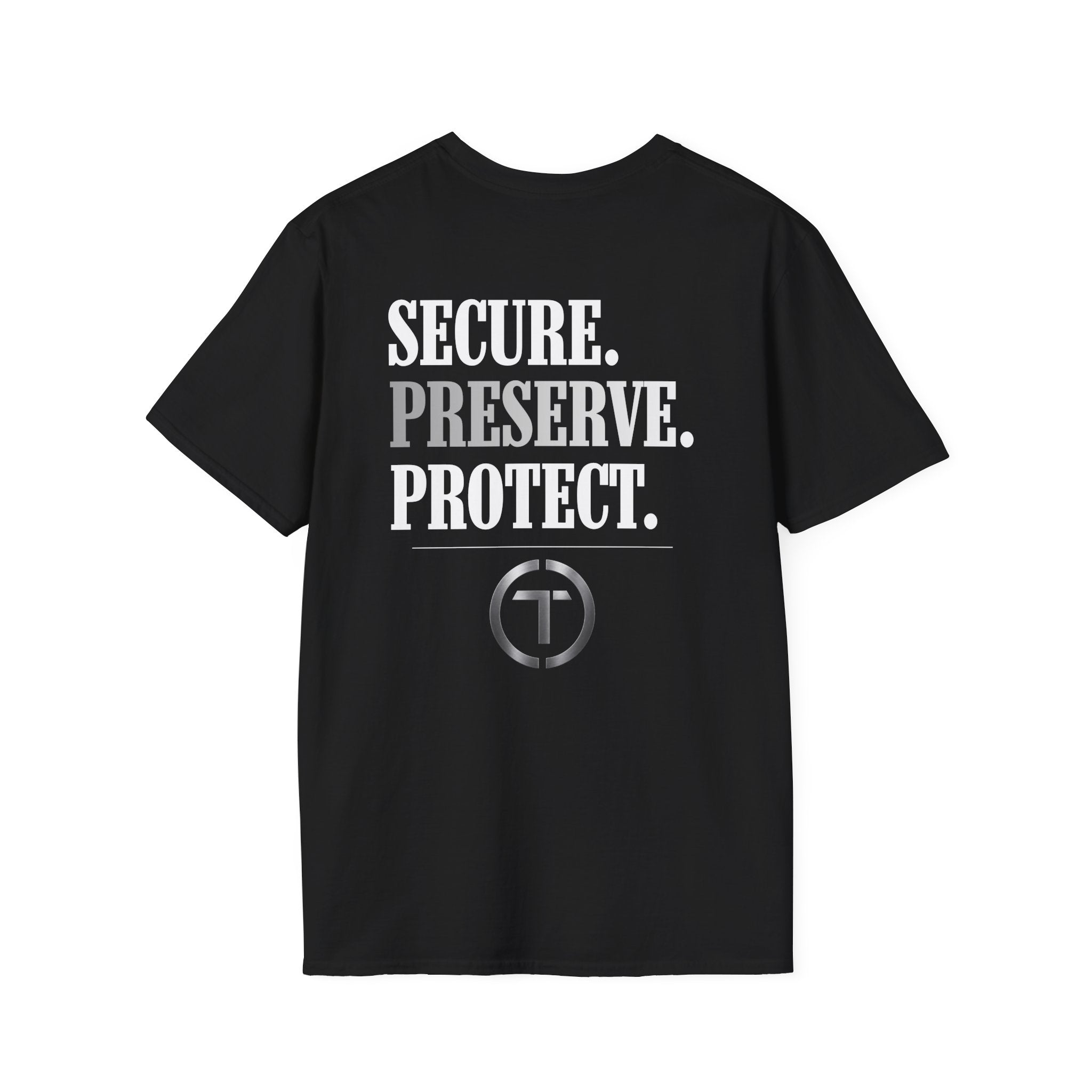 Secure. Perserve. Protect. T-Shirt